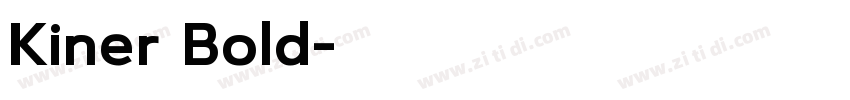 Kiner Bold字体转换